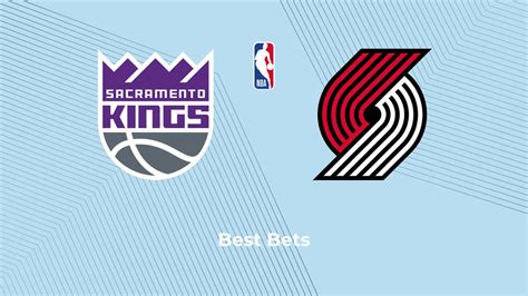 Kings vs. Trail Blazers Predictions, Best Bets and Odds .